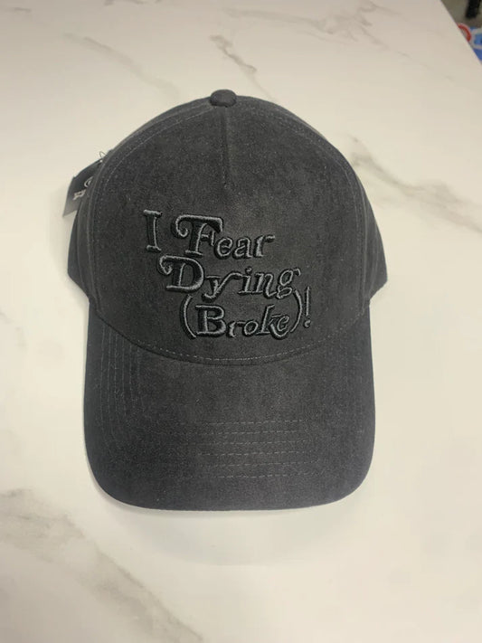 Gorra 31 Hats Fear Dying (Broke)